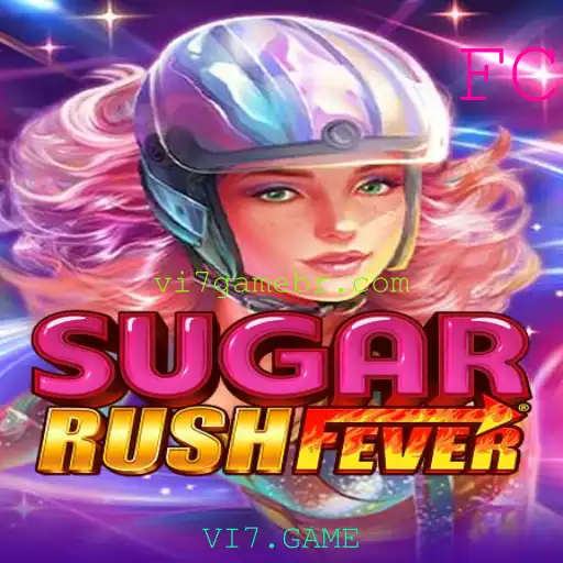 Descubra Tudo Sobre o Novo Jogo SugarRushFever e as Regras de VI7.GAME